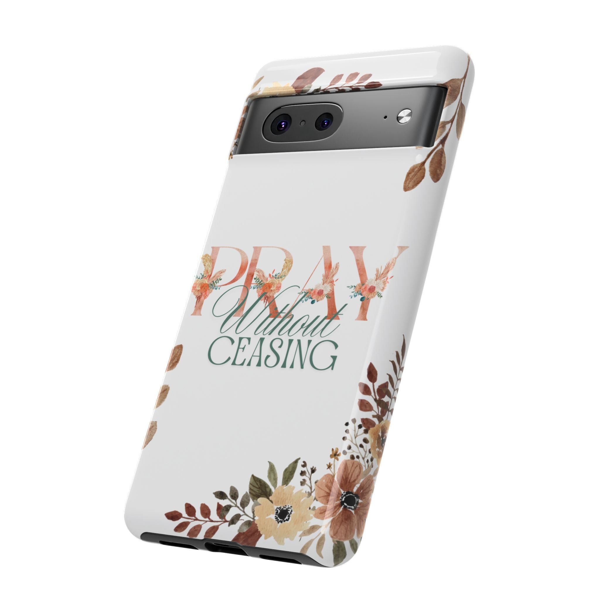 Pray Without Ceasing phone case