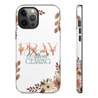 Pray Without Ceasing phone case