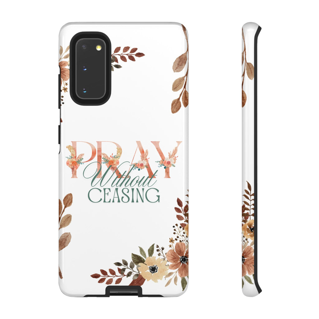 Pray Without Ceasing phone case