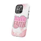 Have Faith Pink Butterfly Phone Case