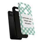 "With God, All Things Are Possible" Non MagSafe Phone Case