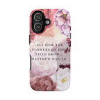 Matthew 6:28 Floral Samsung/Android Phone Case