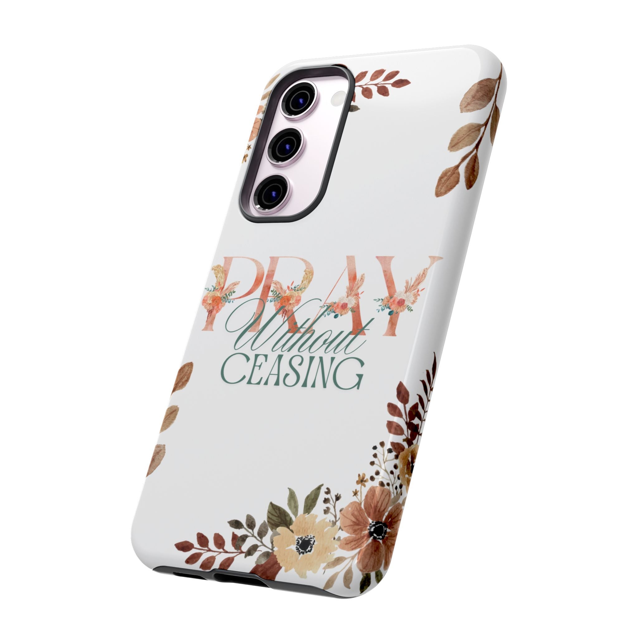 Pray Without Ceasing phone case