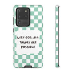 "With God, All Things Are Possible" Non MagSafe Phone Case
