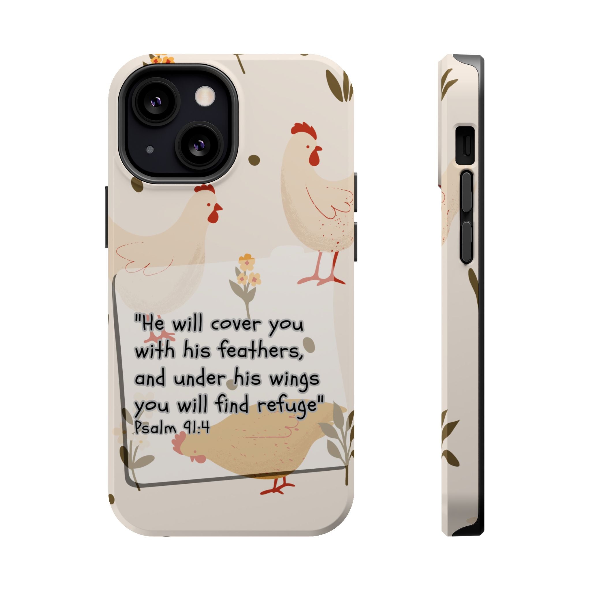 Psalm 91:4 Chicken Phone Case