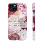 Matthew 6:28 Floral Samsung/Android Phone Case