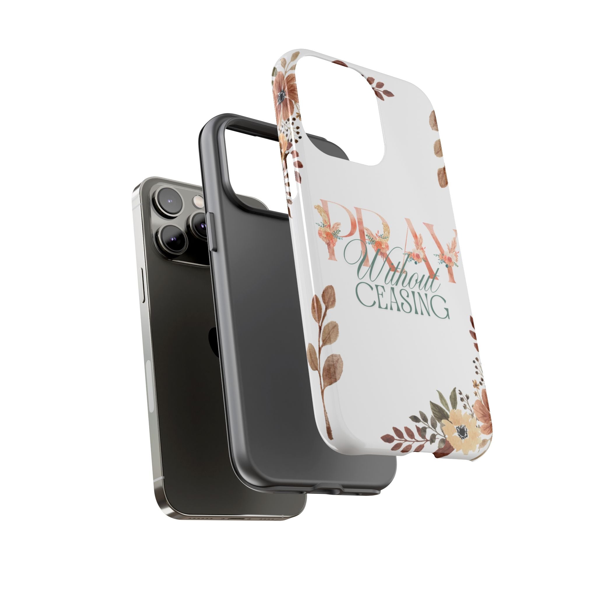 Pray Without Ceasing phone case