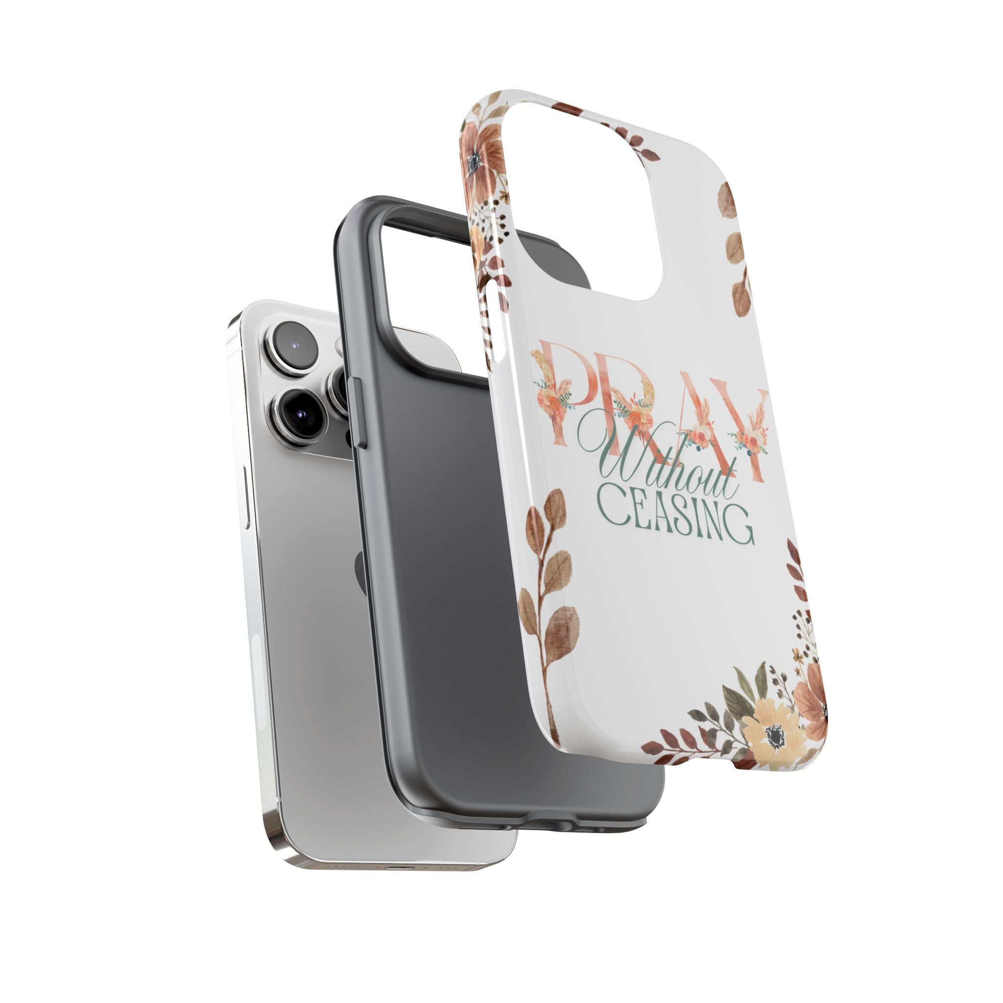 Pray Without Ceasing phone case