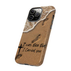 Footprints in the sand phone case