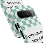 "With God, All Things Are Possible" Non MagSafe Phone Case