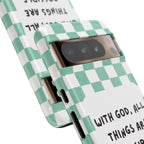 "With God, All Things Are Possible" Non MagSafe Phone Case