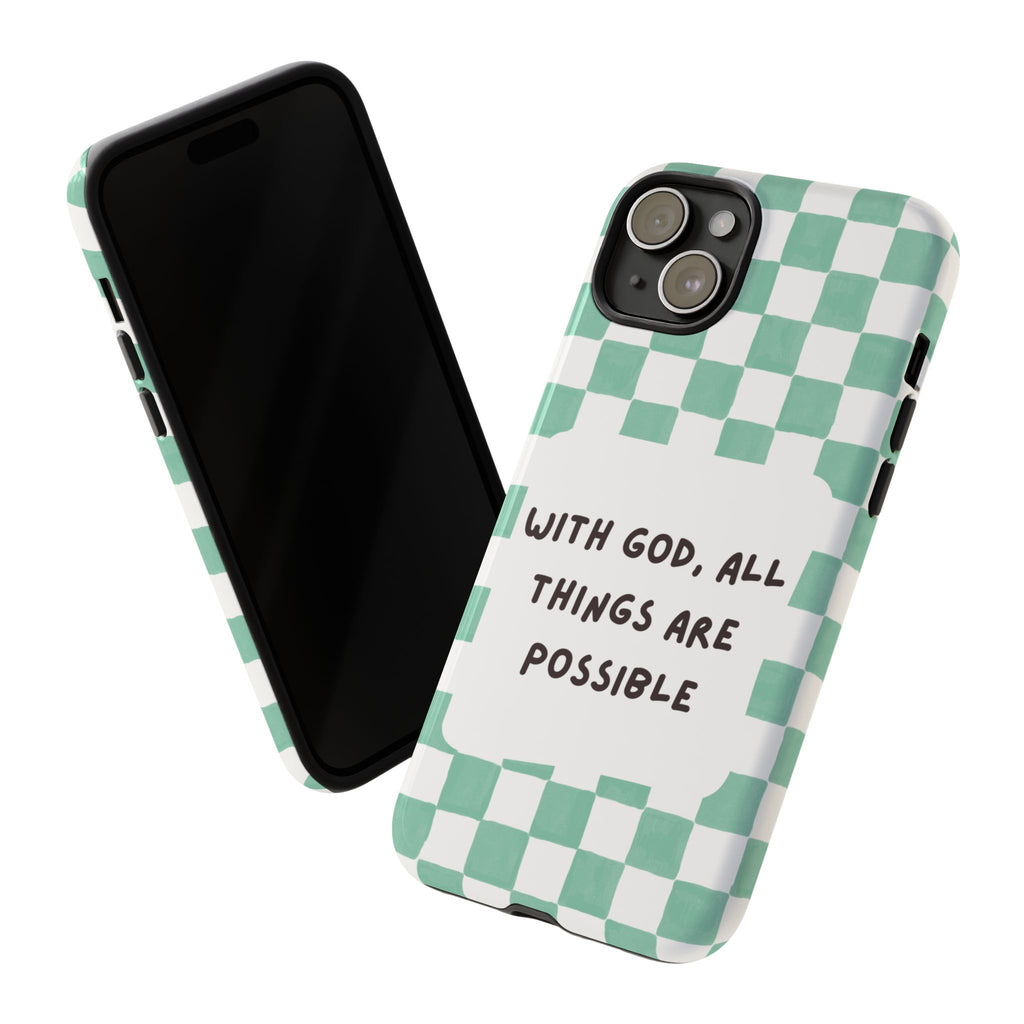 "With God, All Things Are Possible" Non MagSafe Phone Case