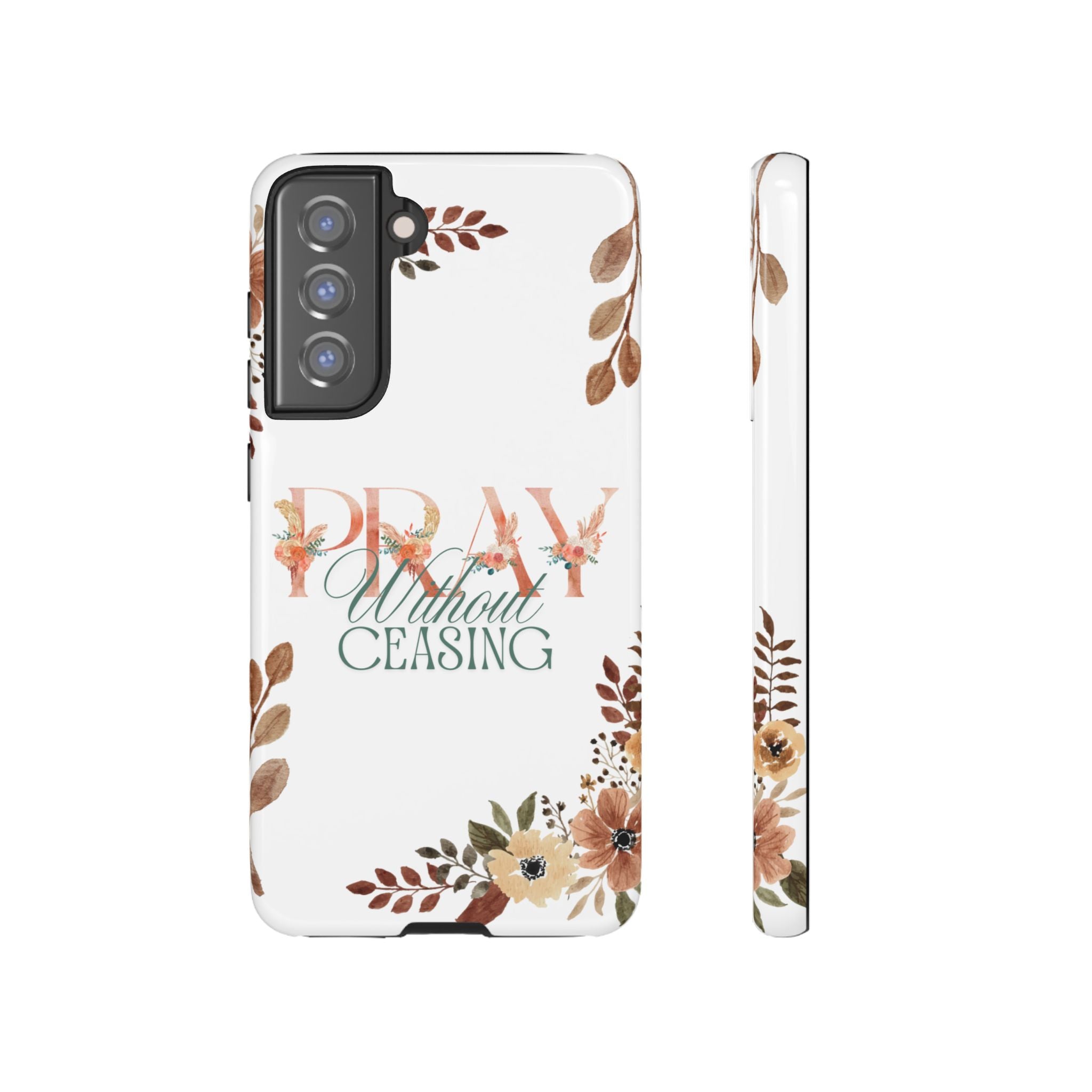 Pray Without Ceasing phone case