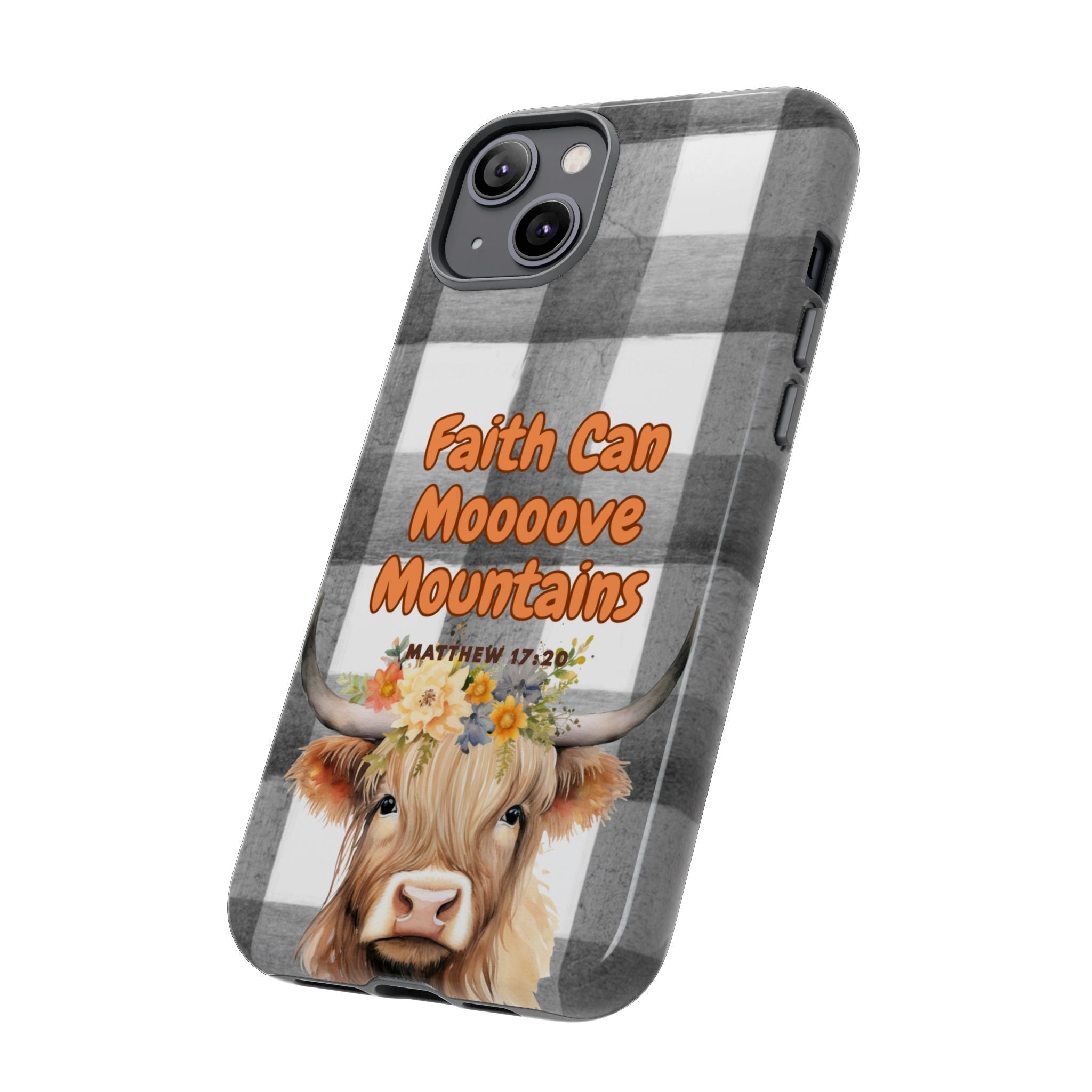 Faith Can Mooooove Mountains Phone Case