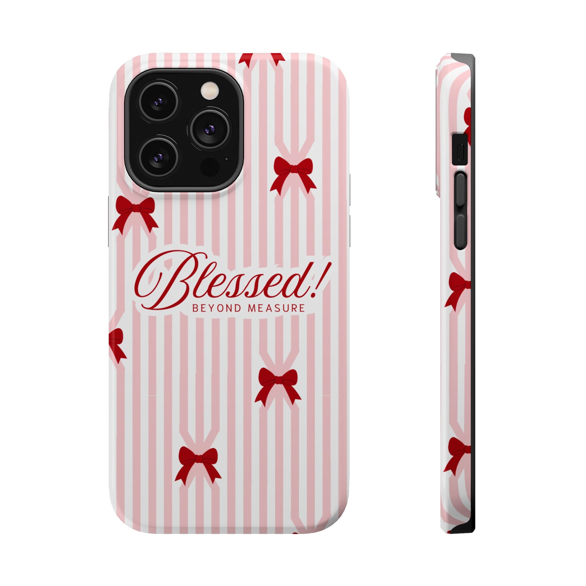 Blessed Beyond Measure Phone Cover