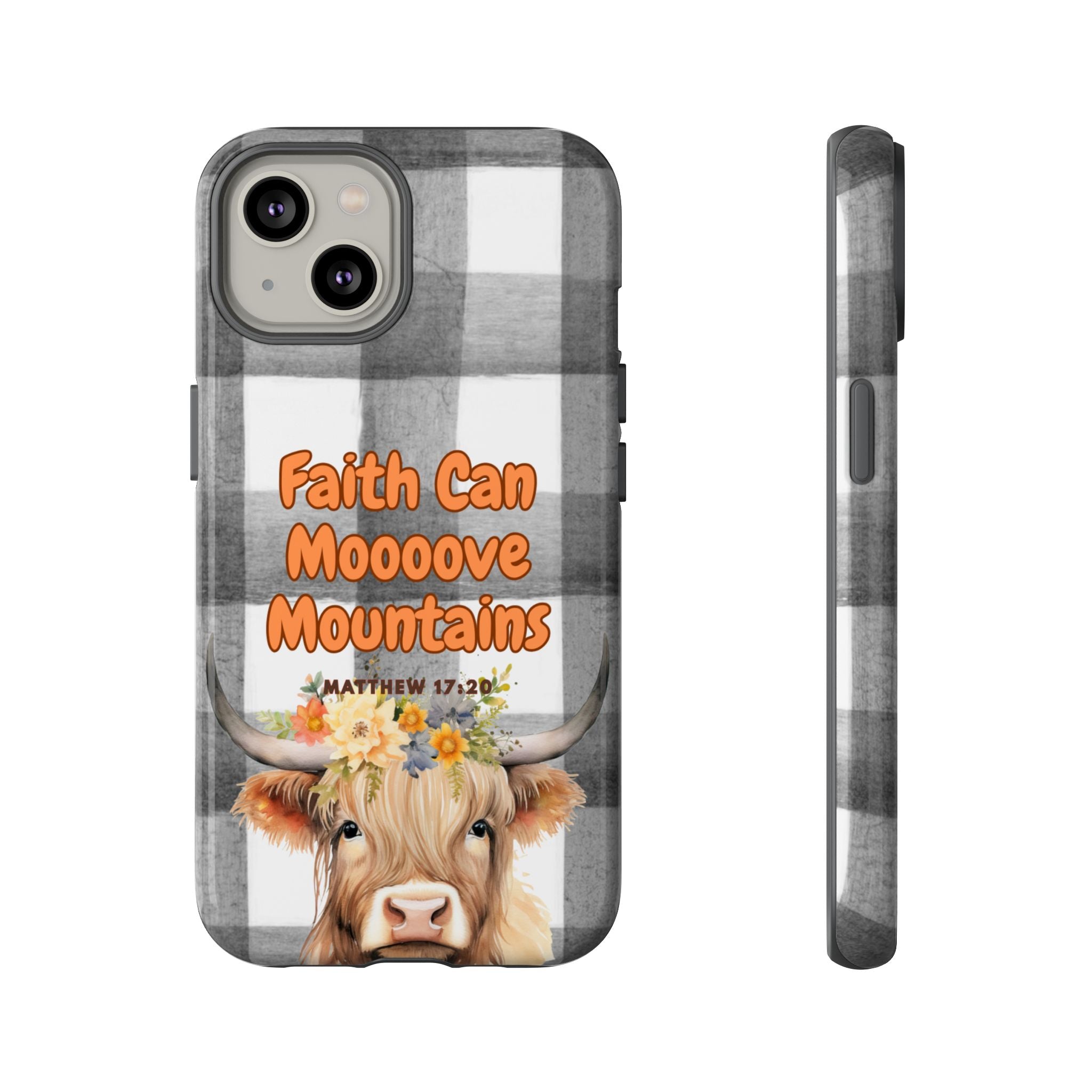 Faith Can Mooooove Mountains Phone Case