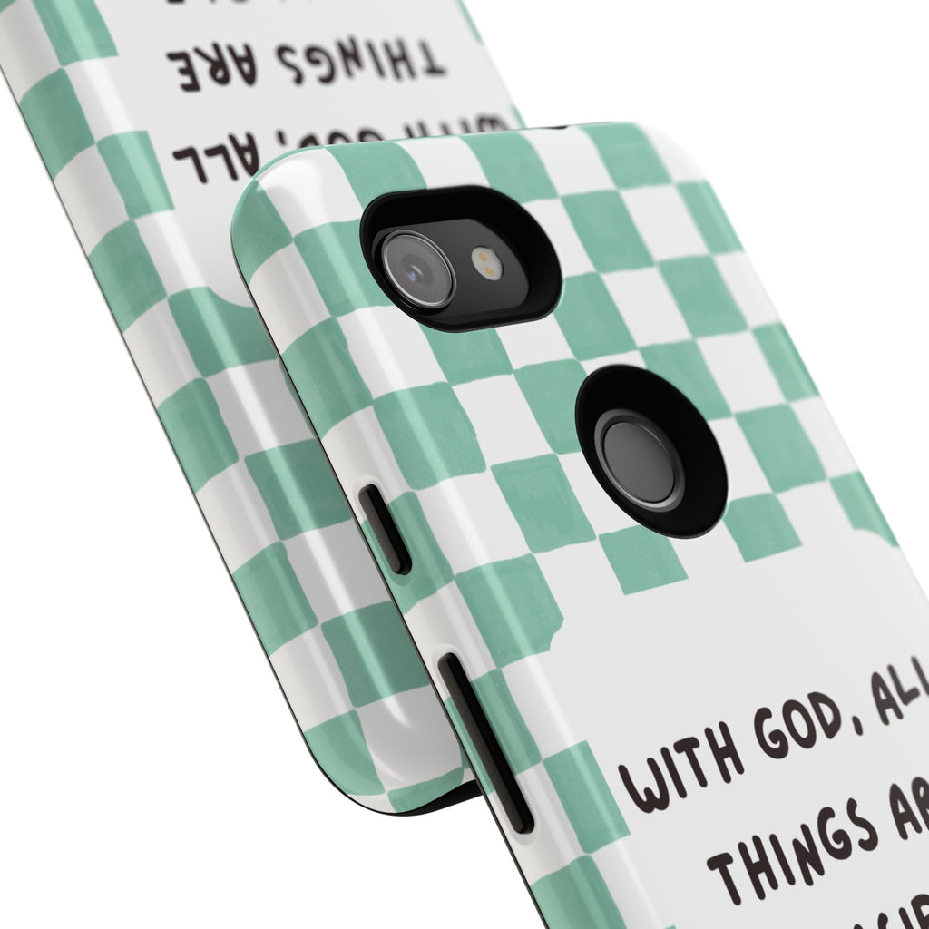 "With God, All Things Are Possible" Non MagSafe Phone Case