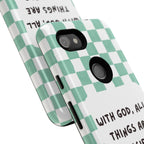 "With God, All Things Are Possible" Non MagSafe Phone Case