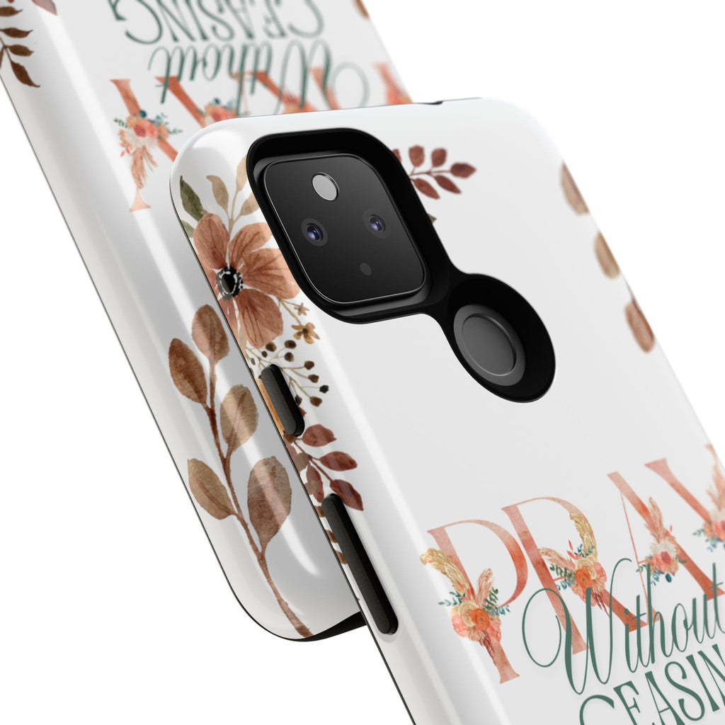 Pray Without Ceasing phone case