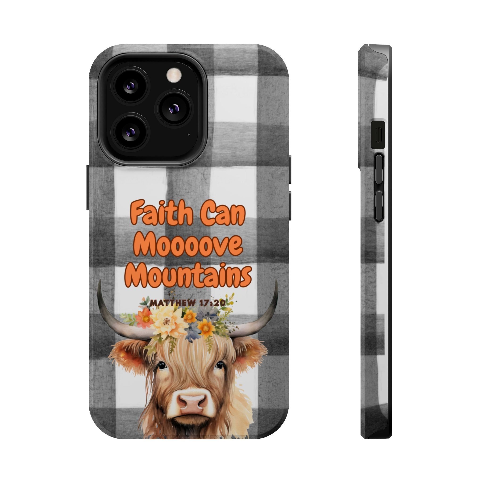 Faith Can Moooove Mountains Phone Case