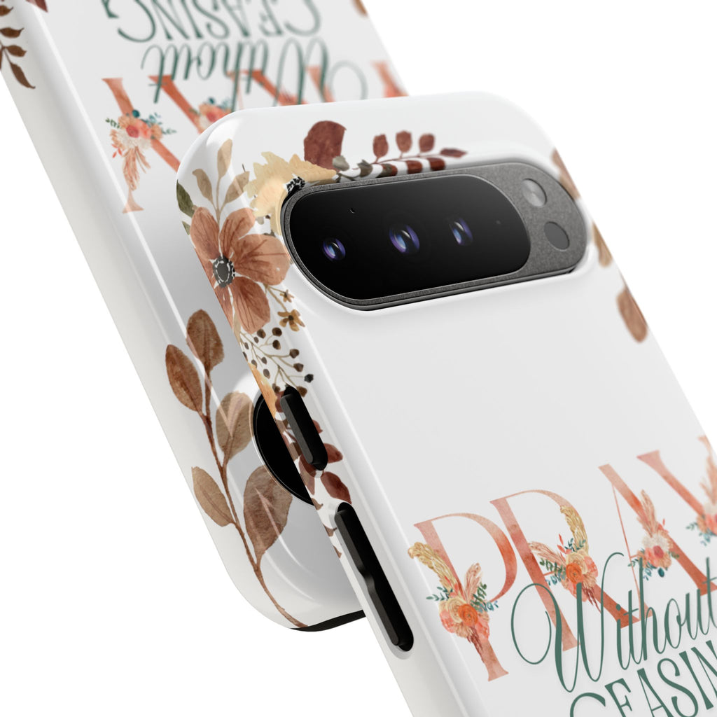 Pray Without Ceasing phone case