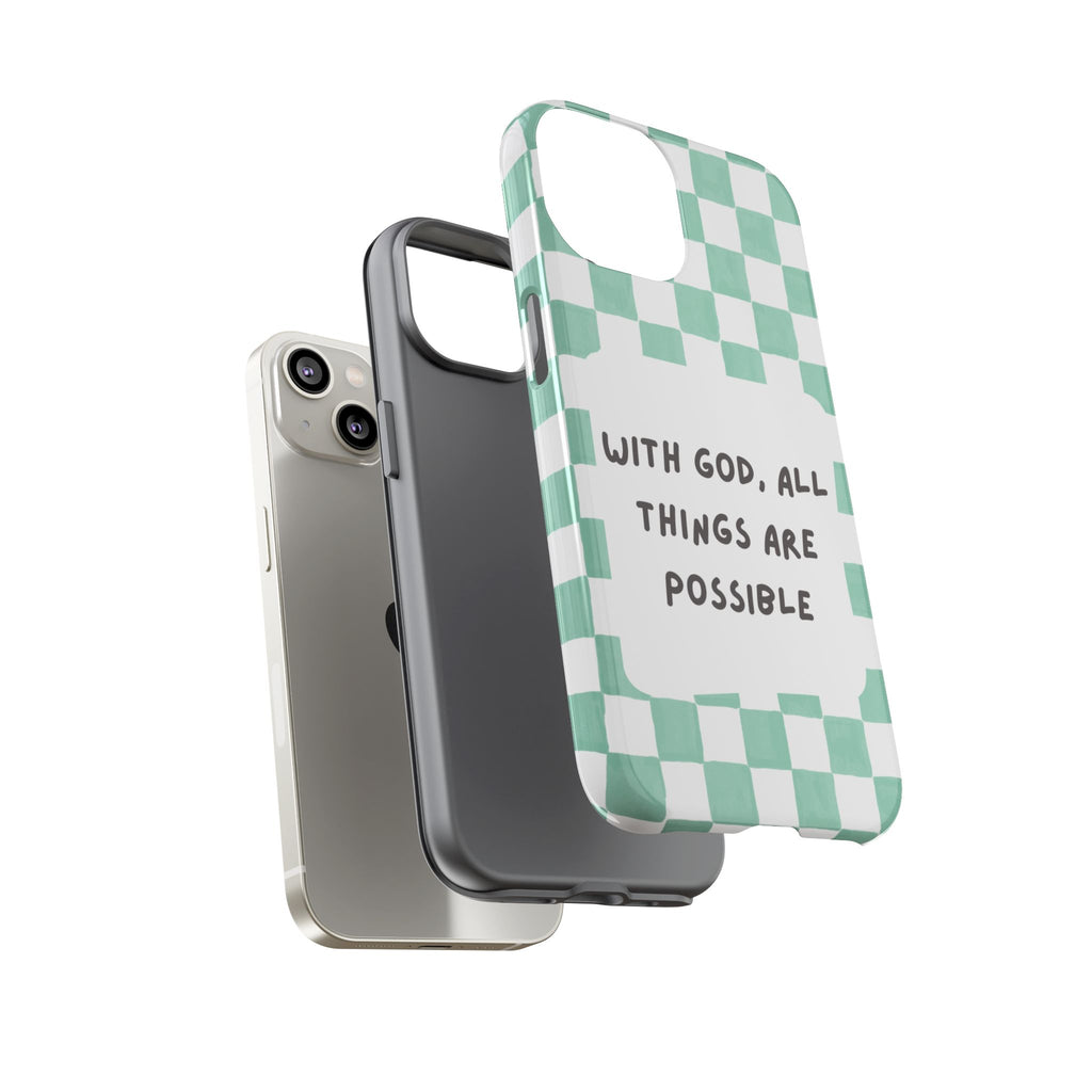 "With God, All Things Are Possible" Non MagSafe Phone Case