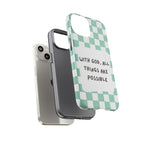 "With God, All Things Are Possible" Non MagSafe Phone Case