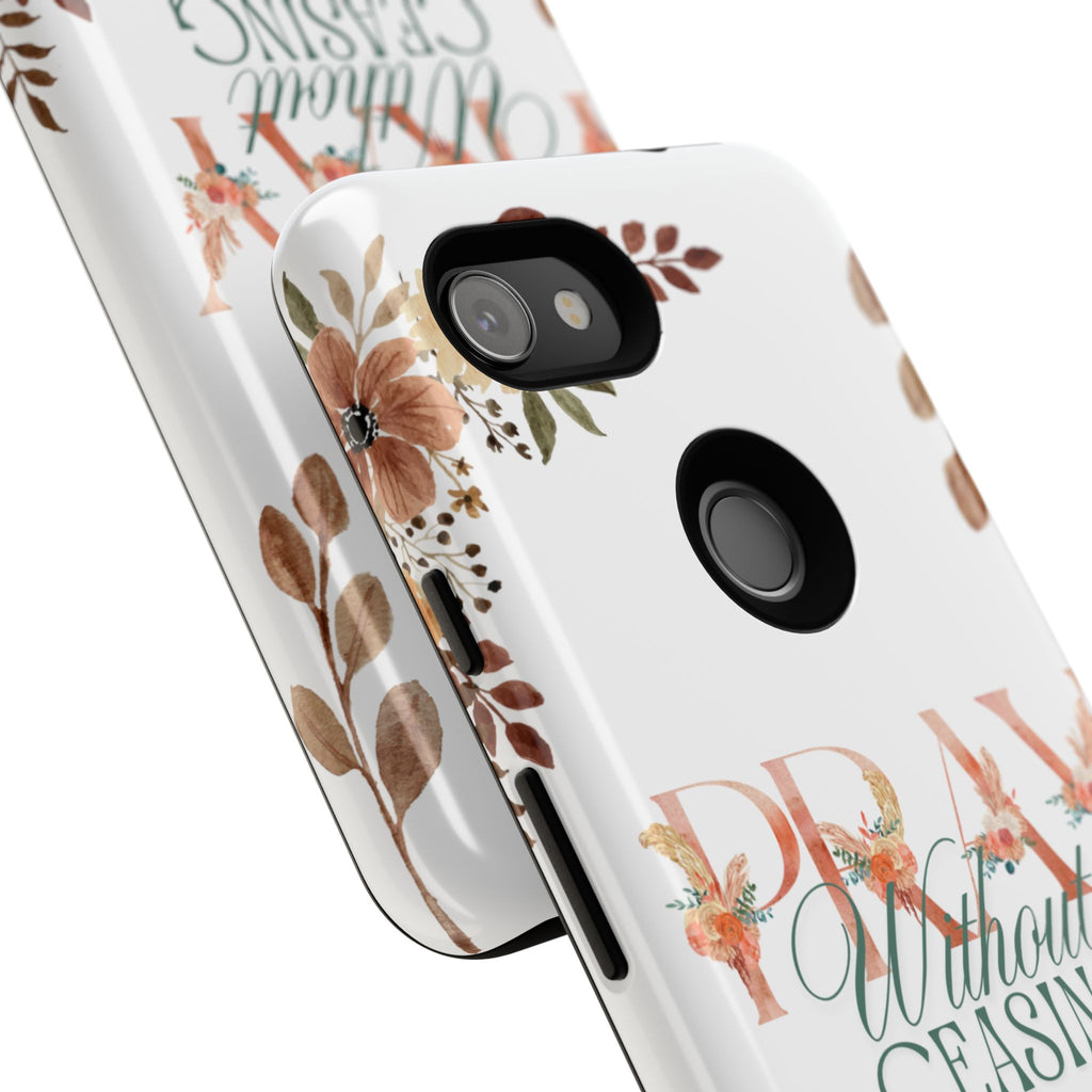 Pray Without Ceasing phone case