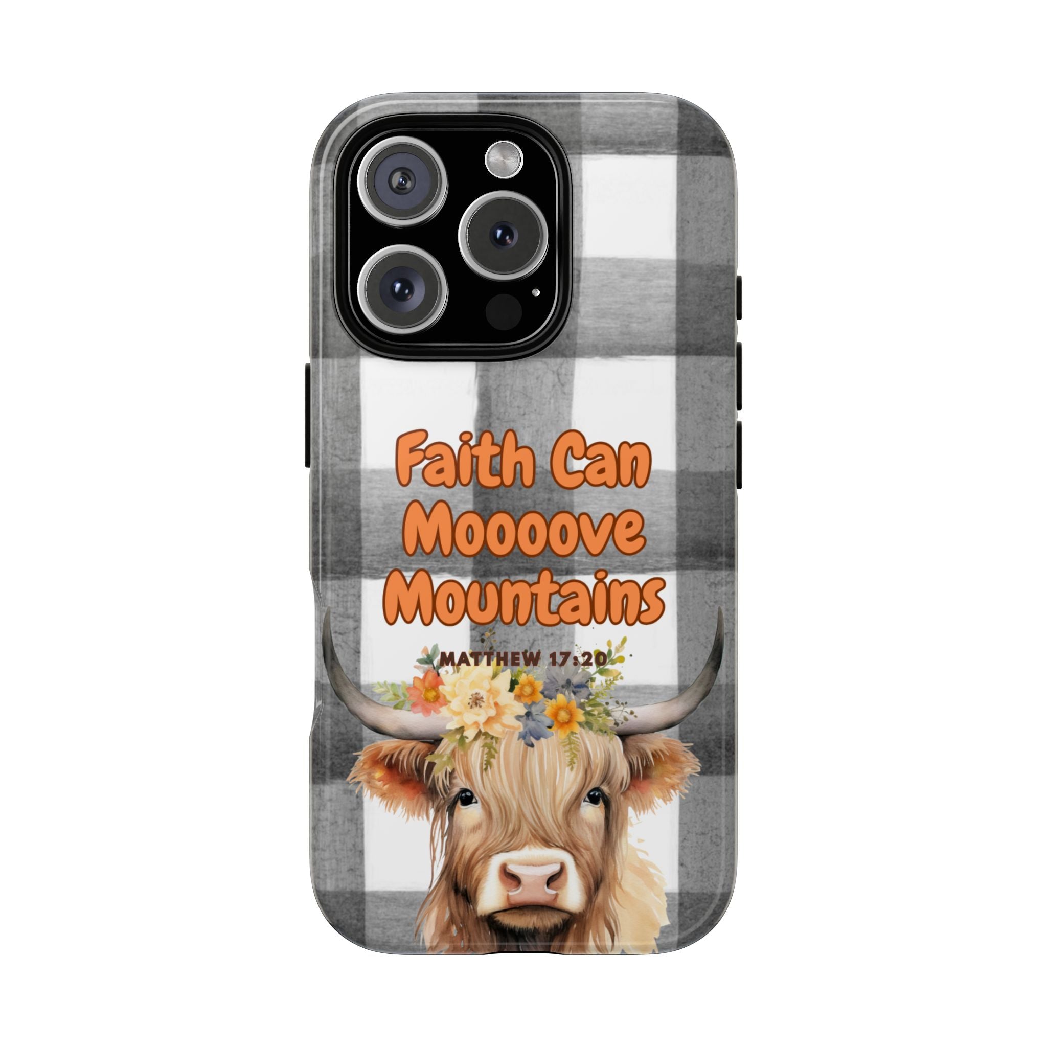 Faith Can Mooooove Mountains Phone Case