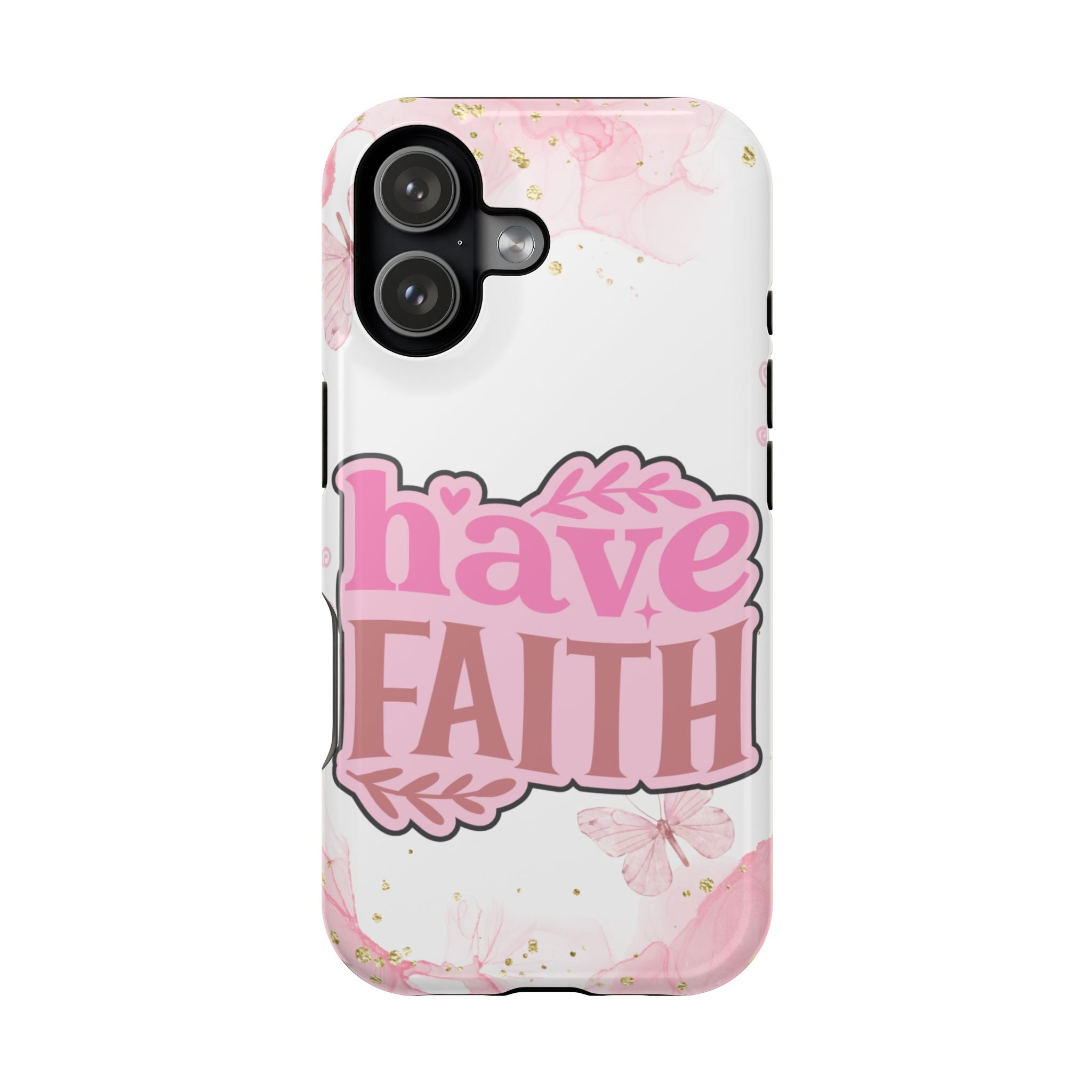 Have Faith Pink Butterfly Phone Case
