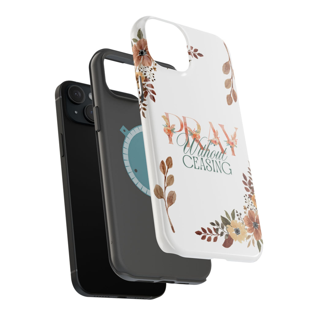 Pray Without Ceasing phone case