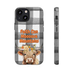 Faith Can Mooooove Mountains Phone Case