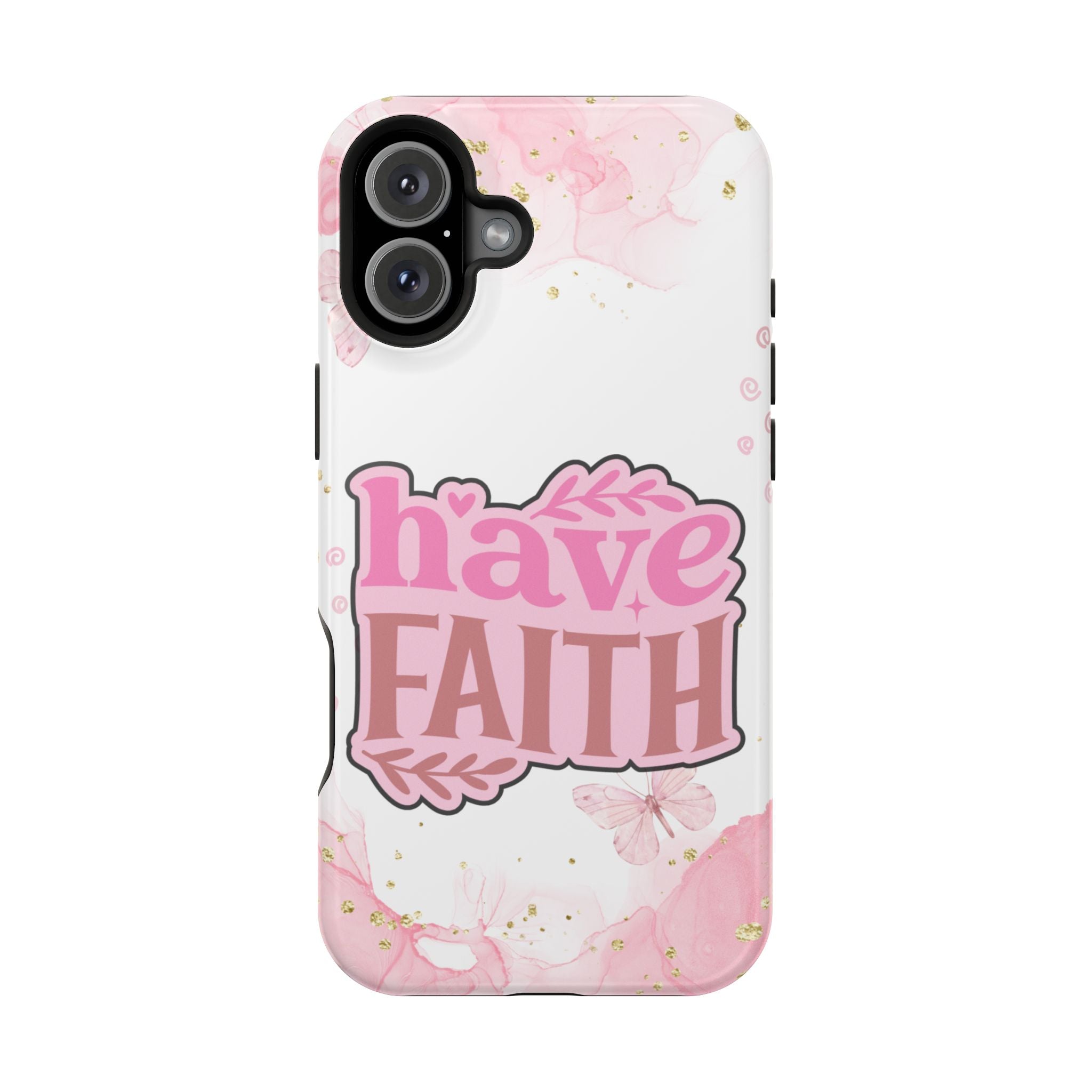 Have Faith Pink Butterfly Phone Case
