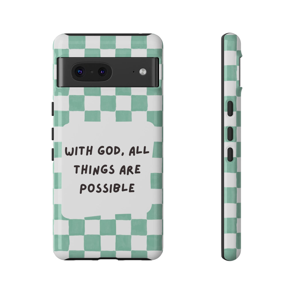 "With God, All Things Are Possible" Non MagSafe Phone Case
