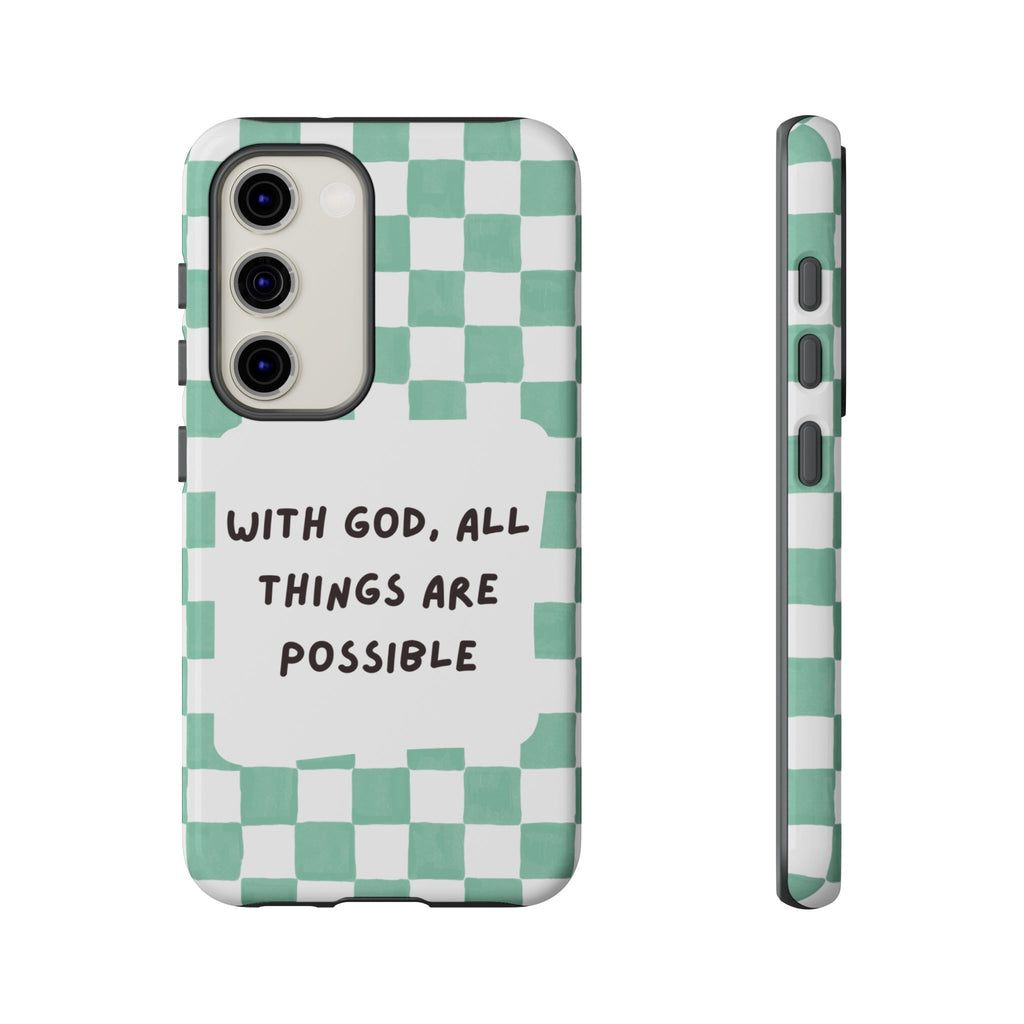 "With God, All Things Are Possible" Non MagSafe Phone Case