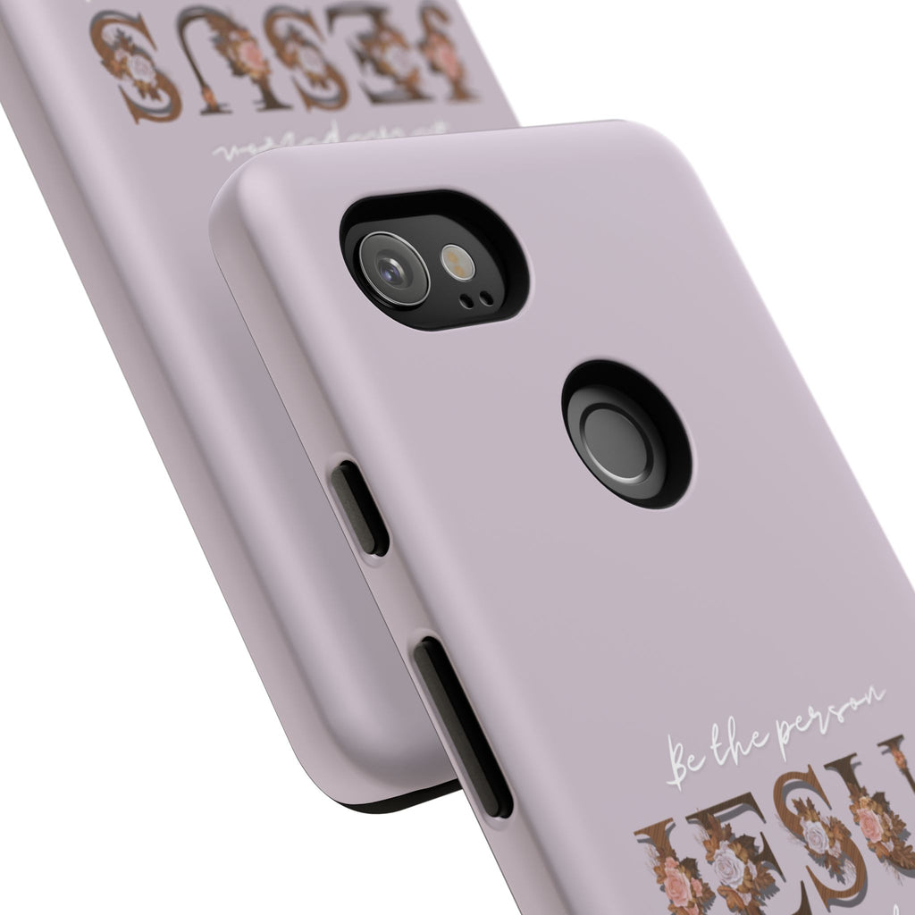 Be the person Jesus would want