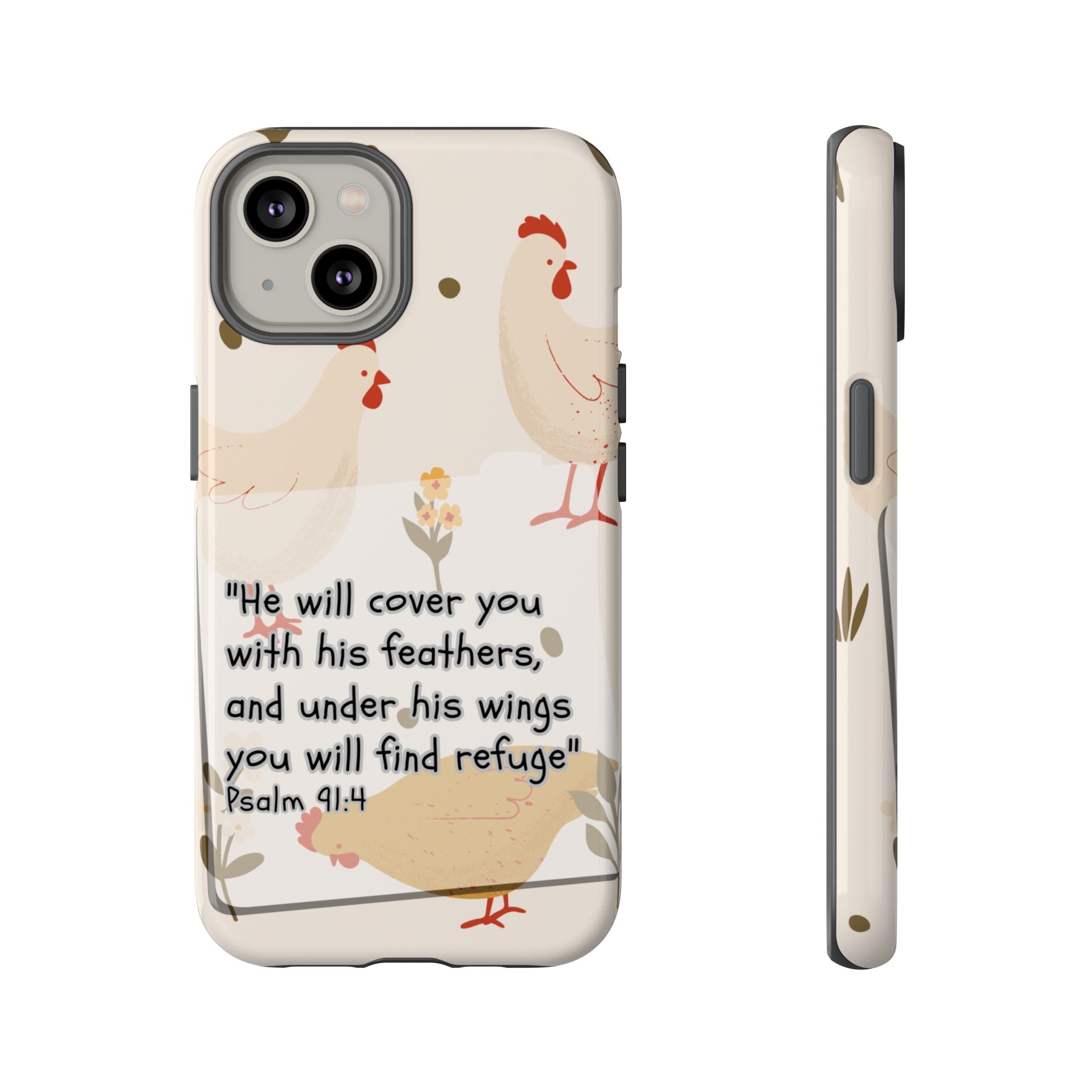 Psalm 91:4 Chicken Phone Case