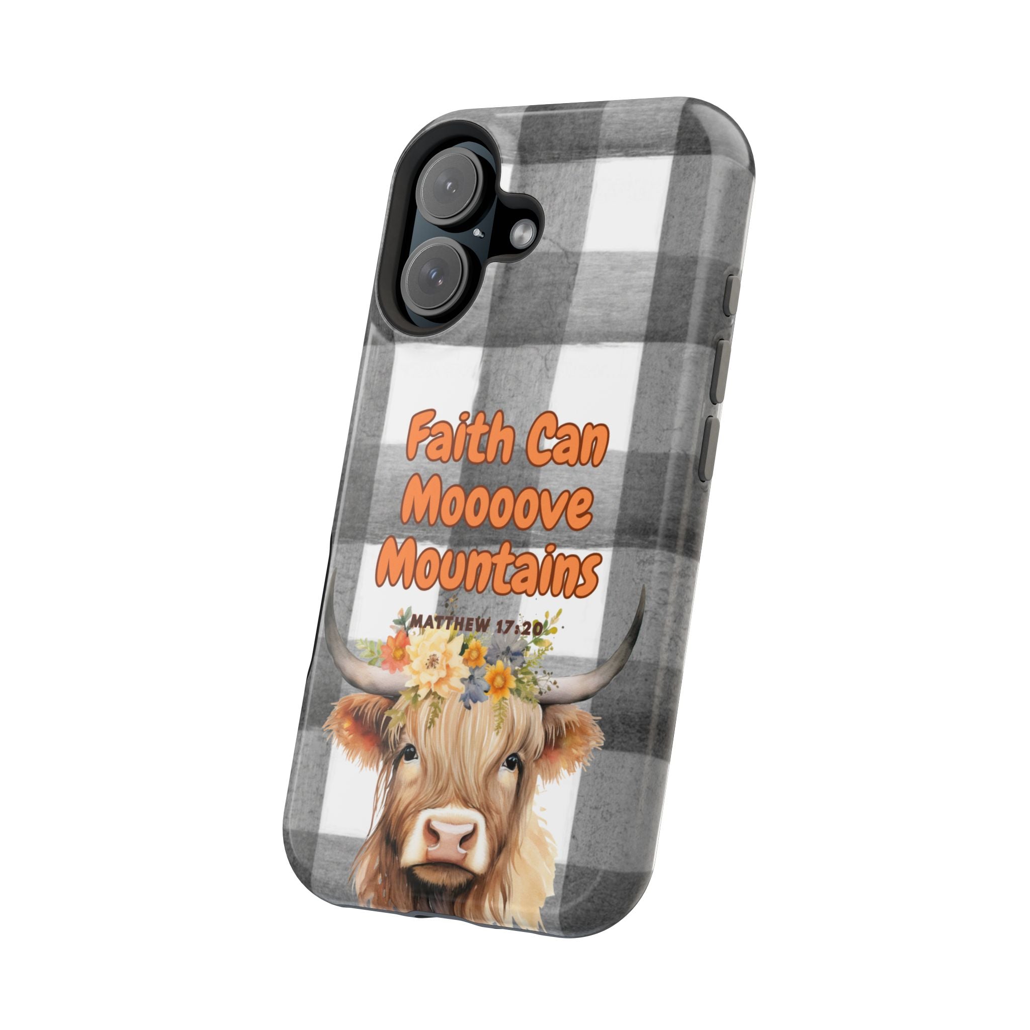 Faith Can Moooove Mountains Phone Case