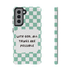 "With God, All Things Are Possible" Non MagSafe Phone Case