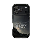 So Will I Phone Case