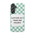 "With God, All Things Are Possible" Non MagSafe Phone Case