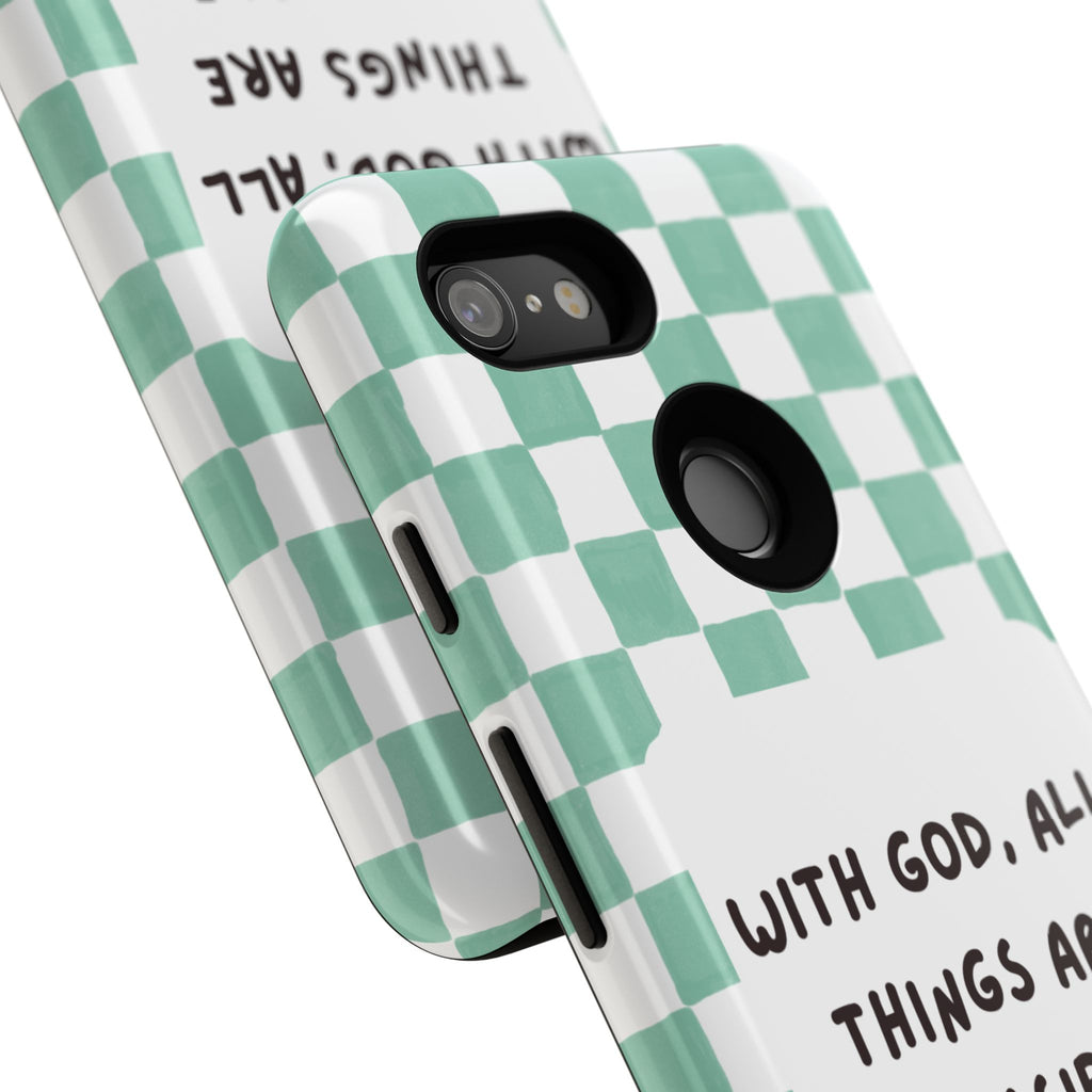 "With God, All Things Are Possible" Non MagSafe Phone Case