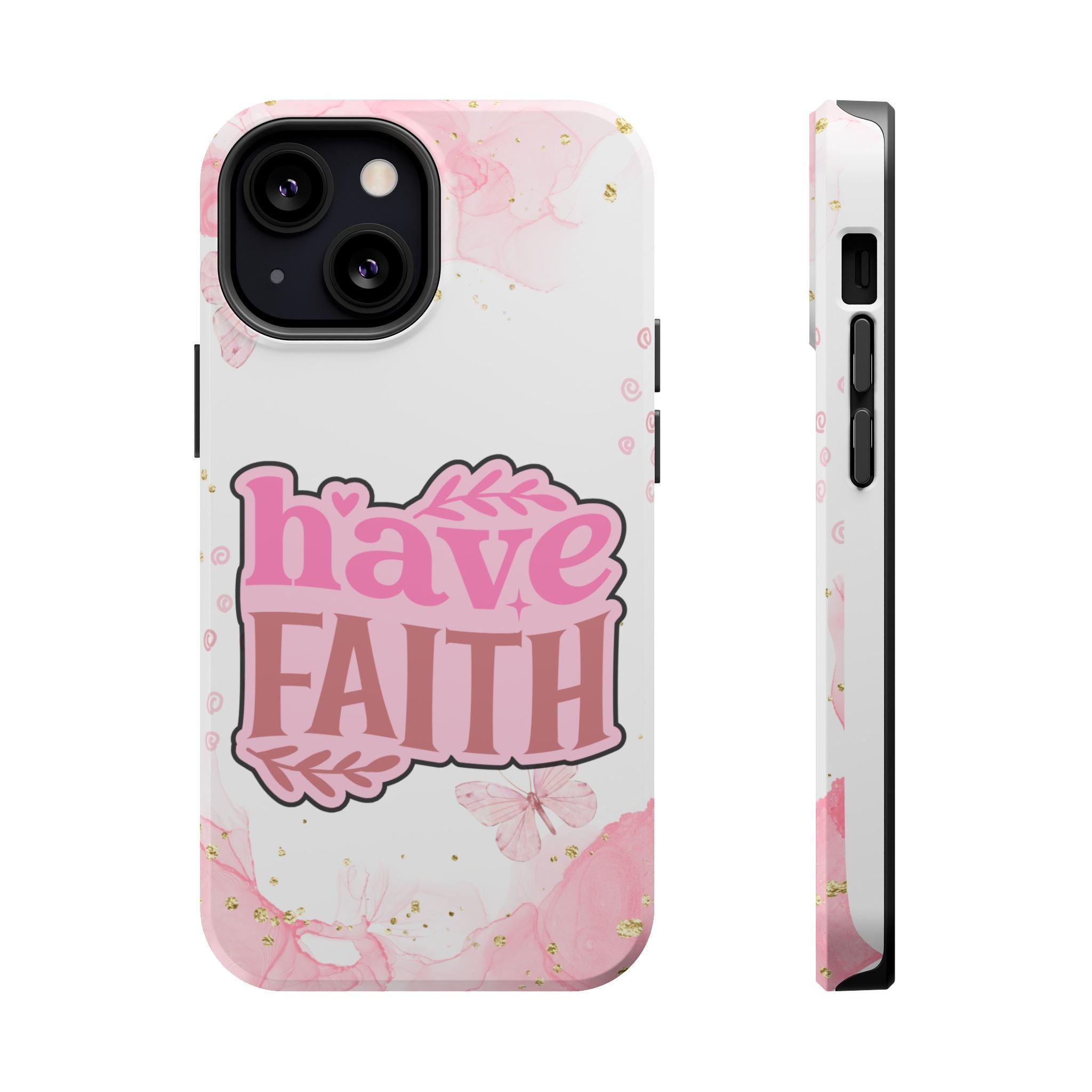 Have Faith Pink Butterfly Phone Case