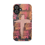 Jesus Restores Hope Phone Case