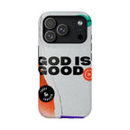 God is Good Phone Case