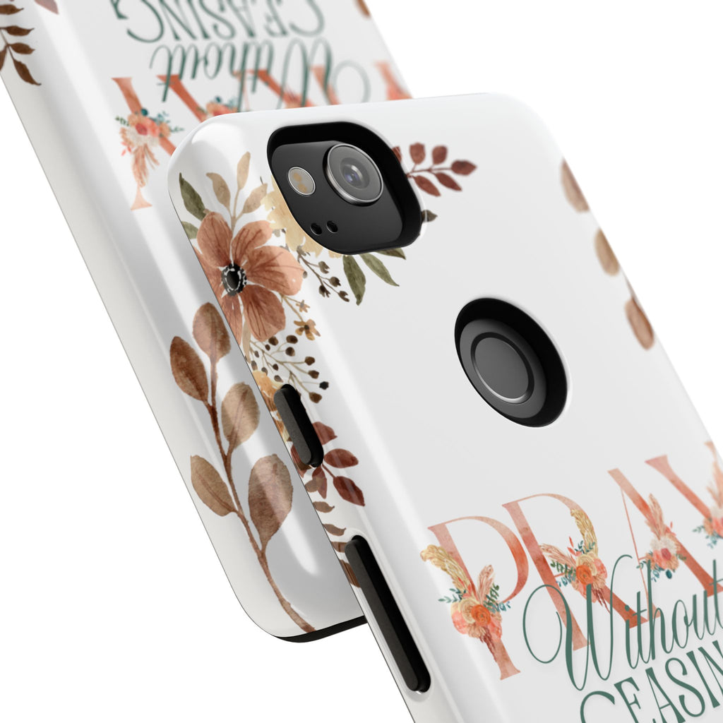 Pray Without Ceasing phone case