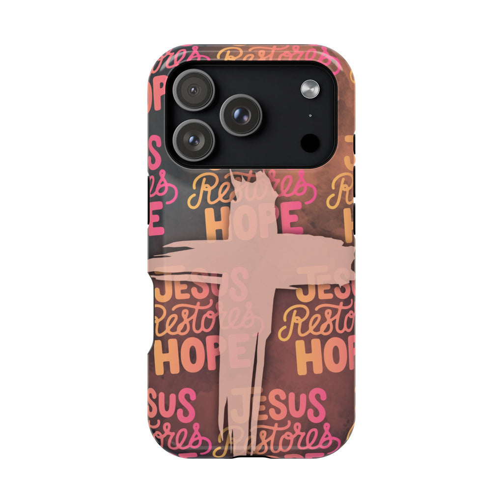 Jesus Restores Hope Phone Case