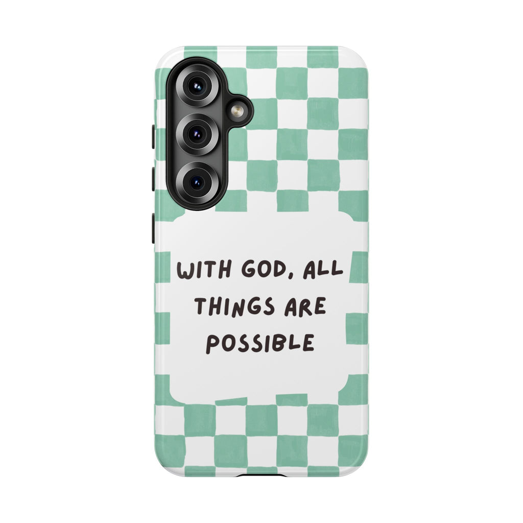 "With God, All Things Are Possible" Non MagSafe Phone Case