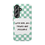 "With God, All Things Are Possible" Non MagSafe Phone Case