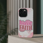 Have Faith Pink Butterfly Phone Case